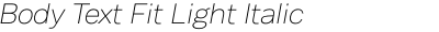 Body Text Fit Light Italic